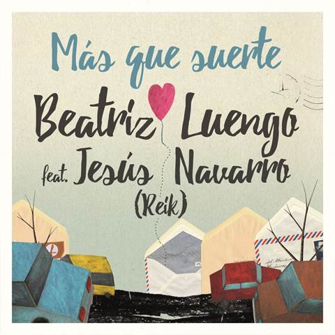 Beatriz Luengo lanza ‘Más que suerte’, su nuevo single