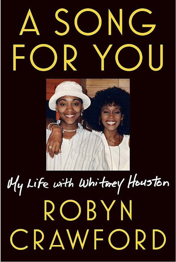 Robyn Crawford, amante y amiga de Whitney Houston, desvela sus secretos en un libro
