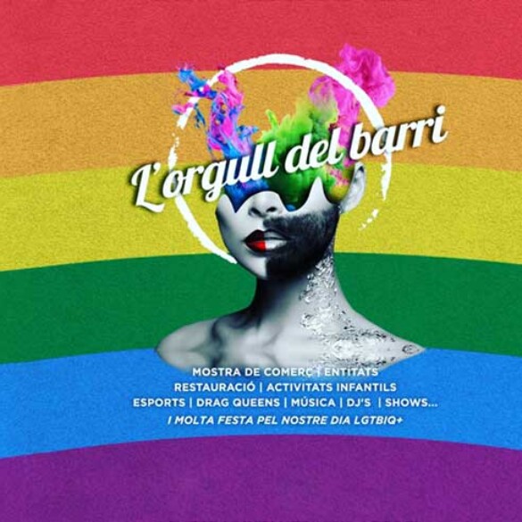 Todo sobre L'orgull del barri, la fiesta LGTBIQ+ más popular del Gaixample de Barcelona (programación completa)