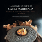 Portada del libro La magia de la carne de cabra madurada, de Marichu Fresno y Diego Schattenhofer.