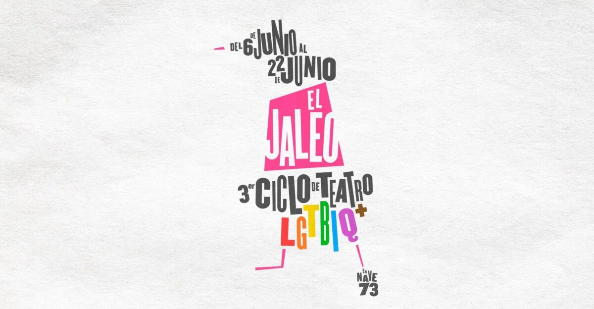 Nave 73 acoge la III Edición de 'El Jaleo' durante el mes del Orgullo