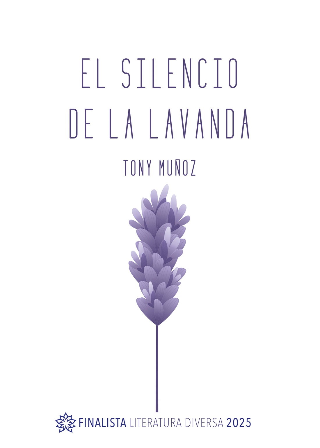 Portada de “El silencio de la lavanda” de Tony Muñoz