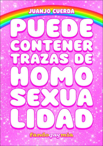 'Puede contener trazas de homosexualidad' de Juanjo Cuerda